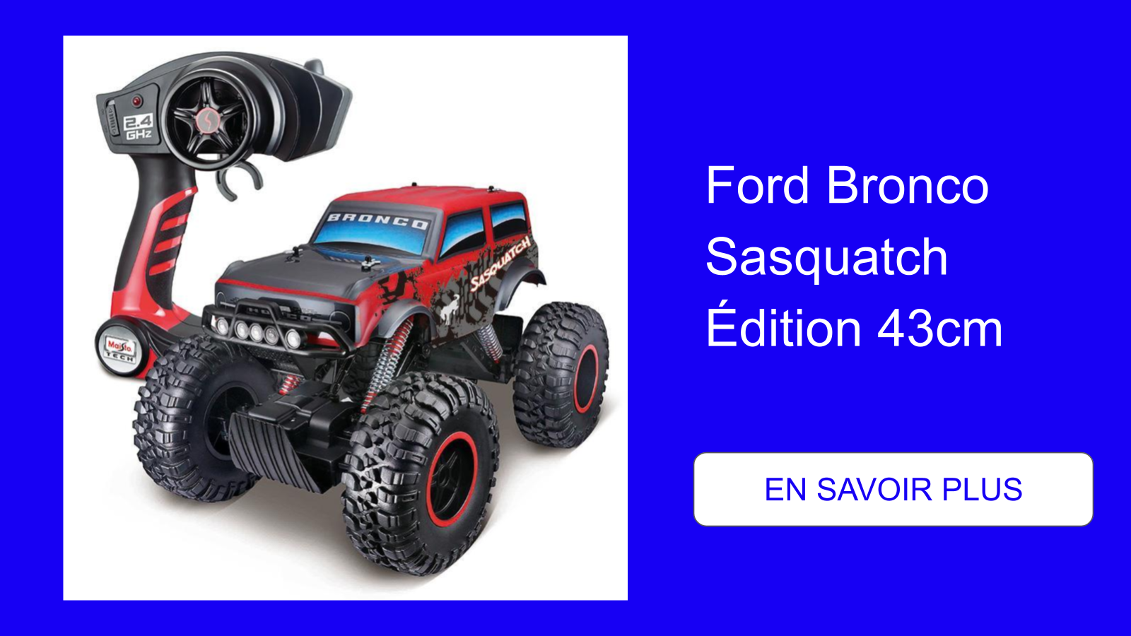 Ford Bronco Sasquatch Édition 43cm